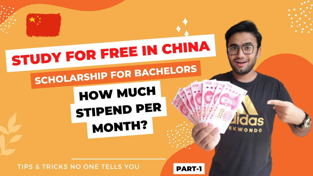 Bachelor's Scholarship in China - Study for Free with a Monthly Stipend - Part 1