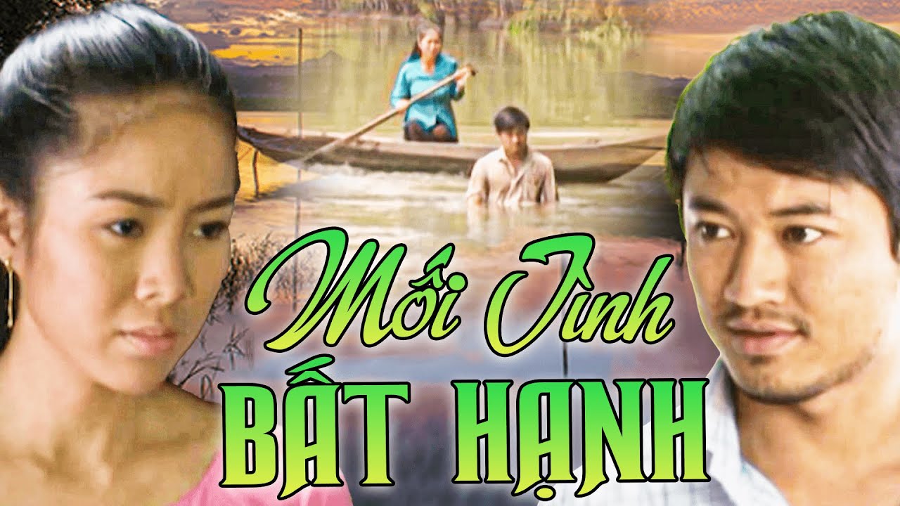 [Phim Việt Nam] MỐI TÌNH BẤT HẠNH | Phim Cố NSUT Quý Bình, Lê Phương | Phim Việt Nam Hay Nhất