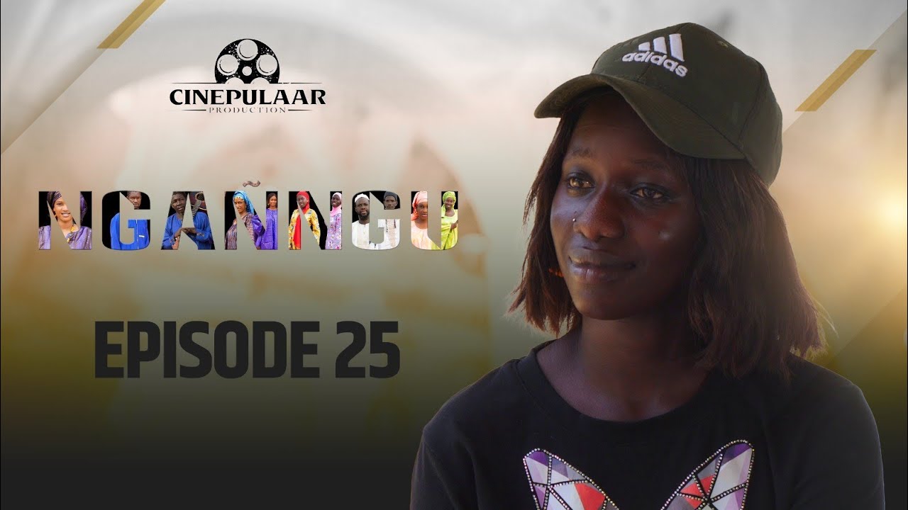 Serie   NGANNGU  Saison 01   episode 25