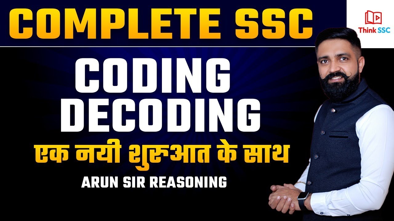 REASONING | Coding Decoding Class -01 |COMPLETE SSC,CGL ,CPO ,CHSL ,MTS ETC By Arun Sir Reasoning