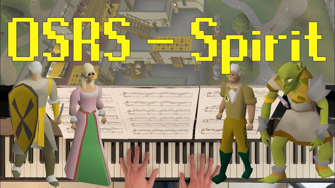 Spirit (Oldschool Runescape piano cover)