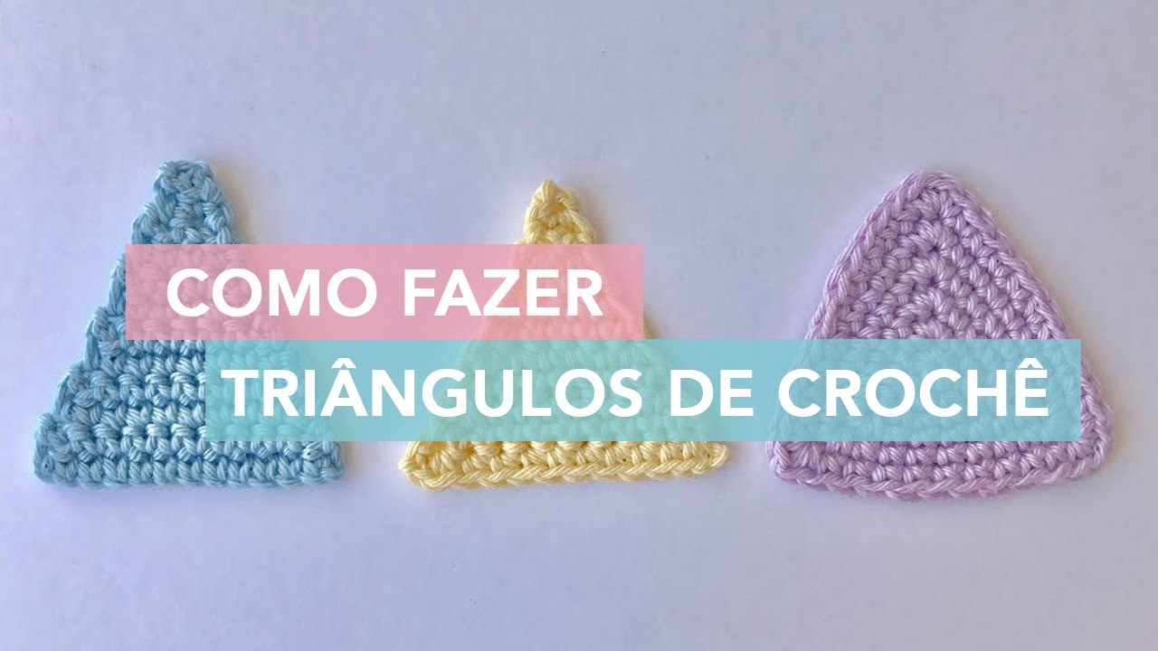 Como Fazer Tri&acirc;ngulos de Croch&ecirc; | Amigurumi Avan&ccedil;ado #2