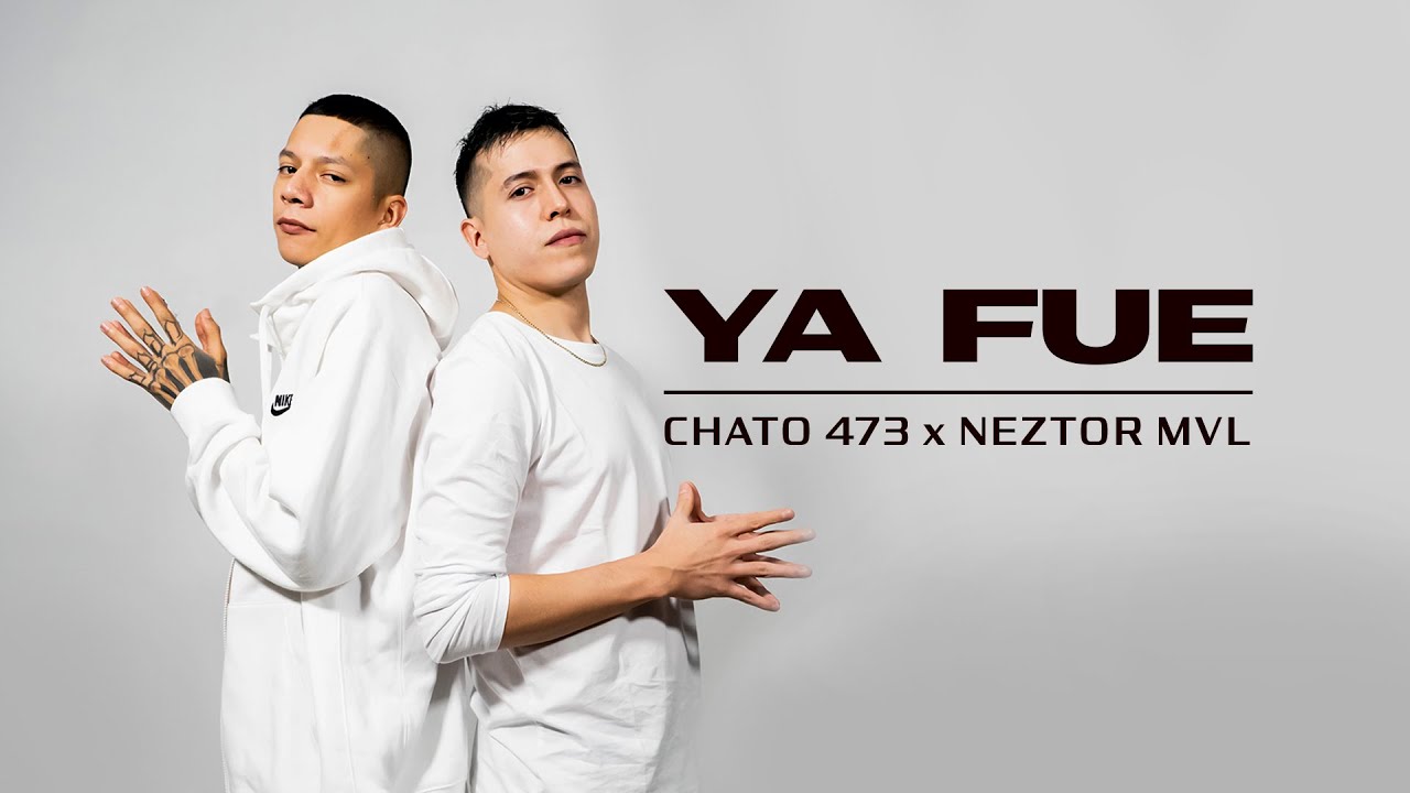 Chato 473 x Neztor MVL - Ya Fue
