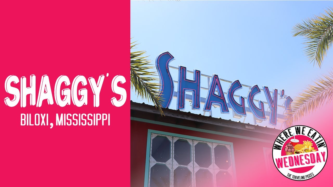 SHAGGY'S | BILOXI MISSISSIPPI | WHERE WE EATIN' WEDNESDAY