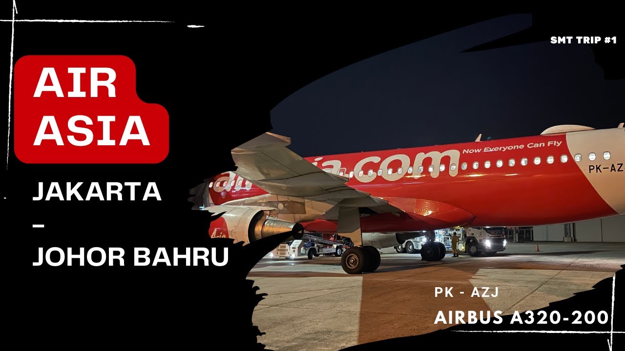 Tur Asean Dimulai... Awal perjalanan bersama Air Asia QZ240 Jakarta - Johor Bahru | SMT Trip #1