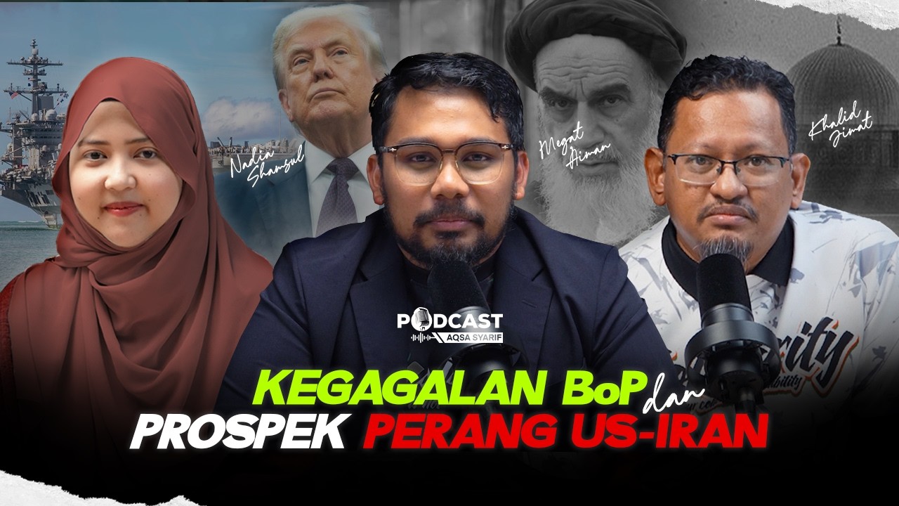 EP4 (S2): Kegagalan BoP & Prospek Perang US-Iran