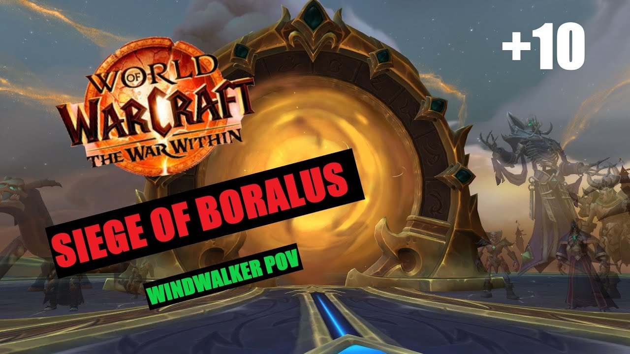 Siege of Boralus +10 Timed EVEN WITH 15 Deaths! [WindWalker Monk POV] (Pug life) - The War Within