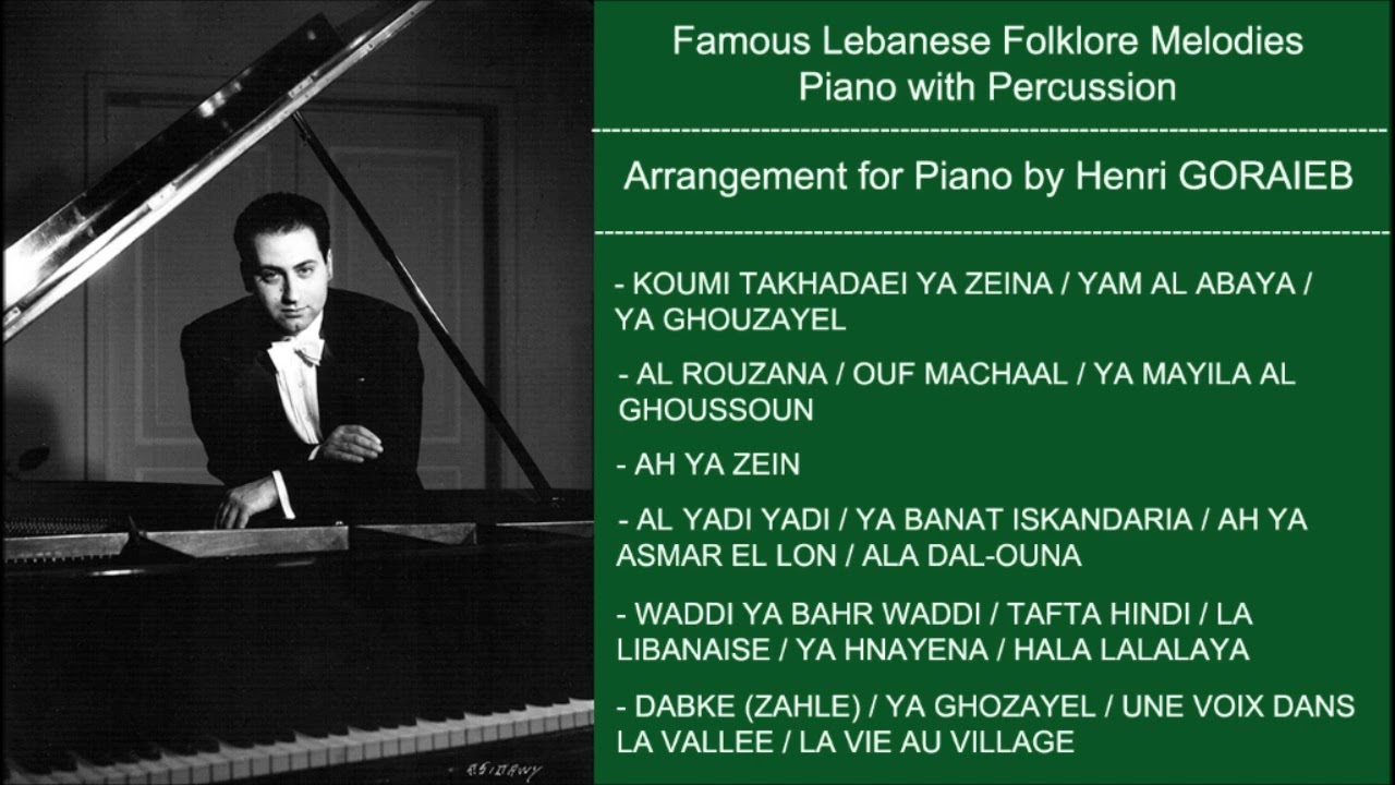Lebanese Folk Songs Arranged for Piano and Percussion by Henri Goraieb