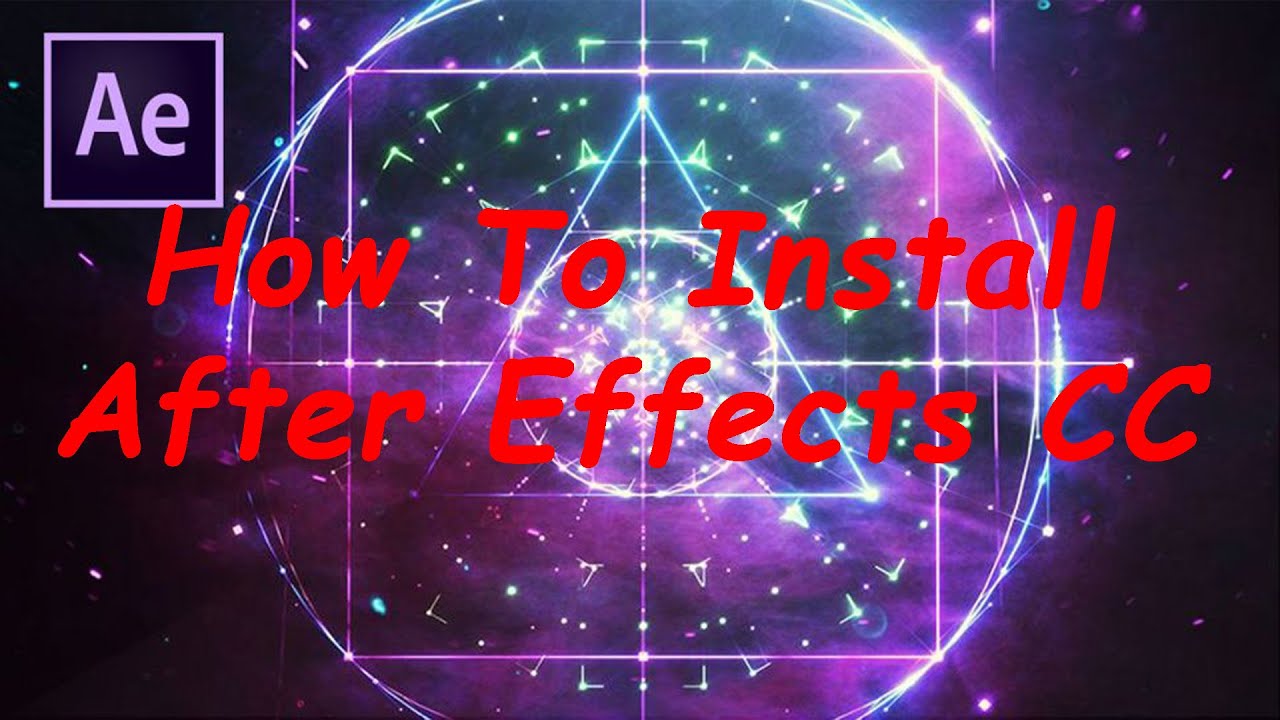 How To Install Adobe After Effects CC 2018
