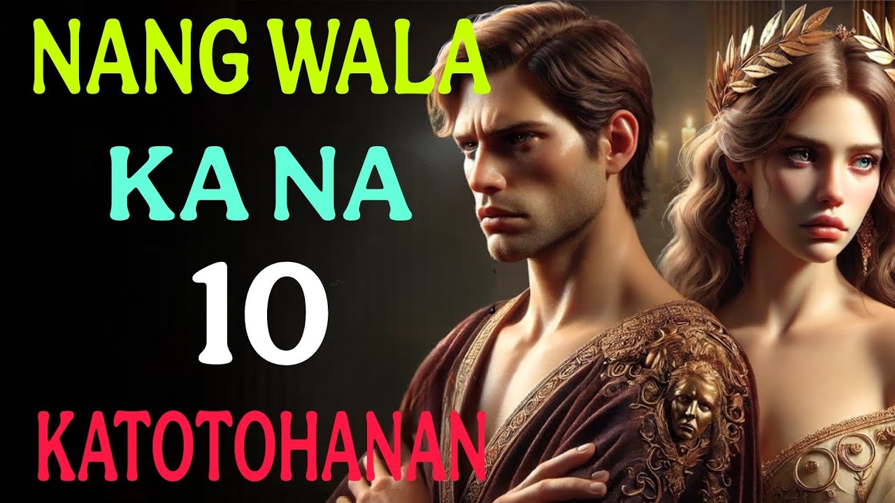 Kapag Ikaw ay Biglang Naglaho… 10 Malupit na Katotohanan na Tatama sa Isang Babae | Stoicism