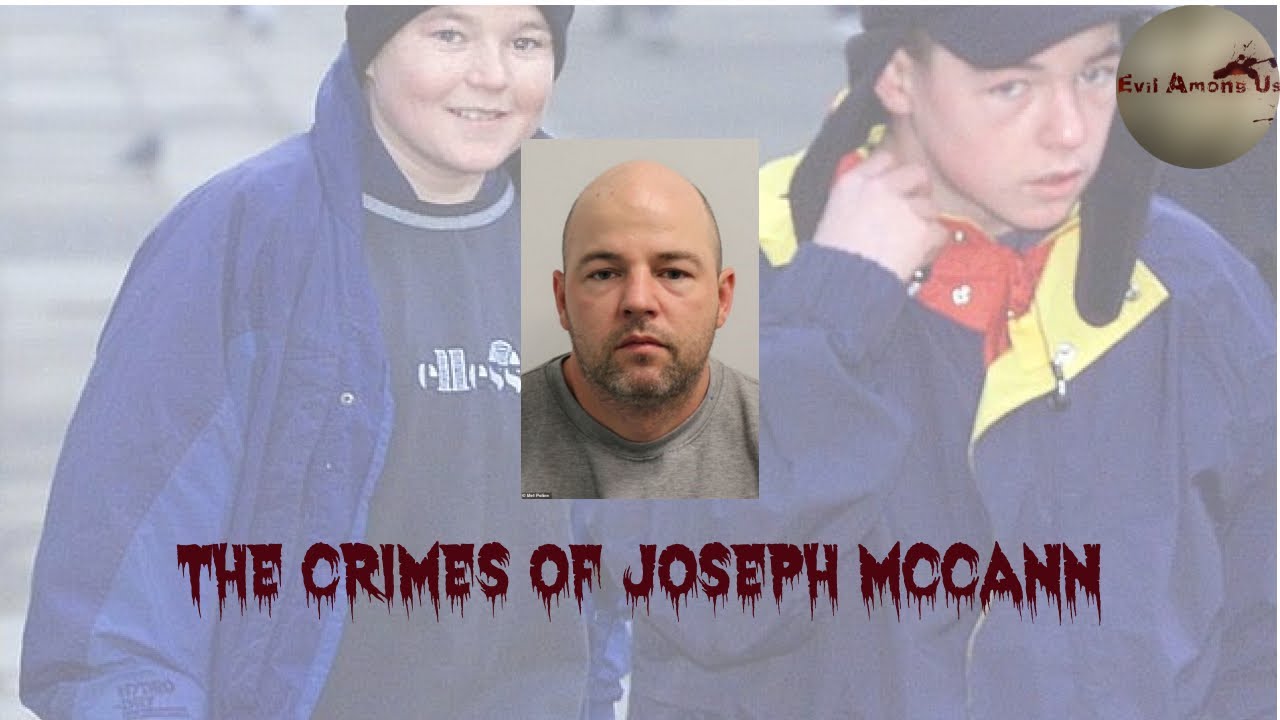 The Horrific Crimes of Joseph McCann [True Crime Documentary]
