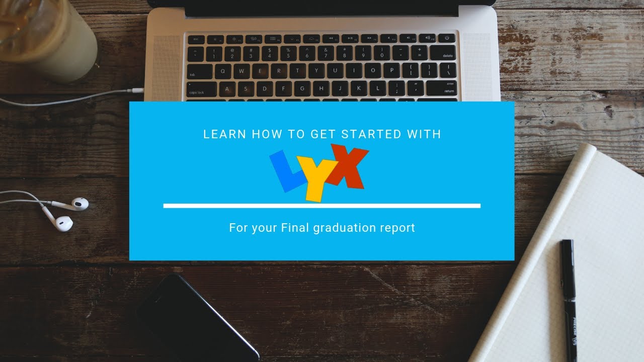 How to get started with Lyx ?
