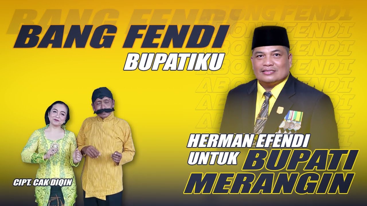 BANG EFENDI BUPATIKU | MERANGIN JAMBI (CAK DIQIN)