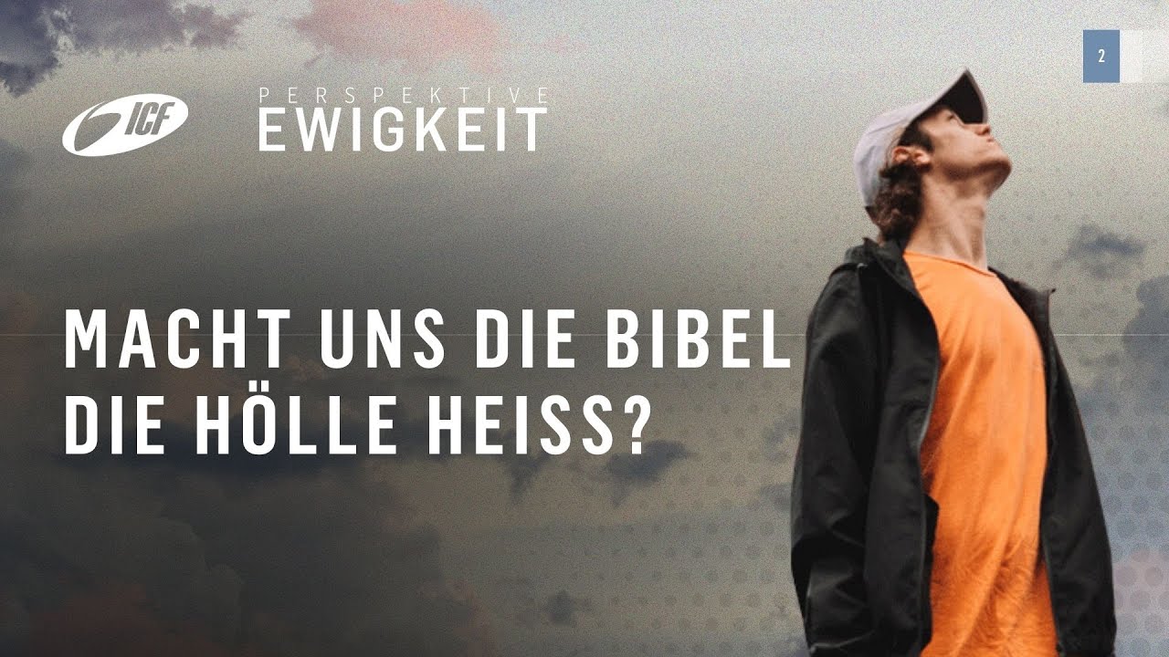 Macht uns die Bibel die Hölle heiß? | Jens Kaldewey | ICF Rhein-Main
