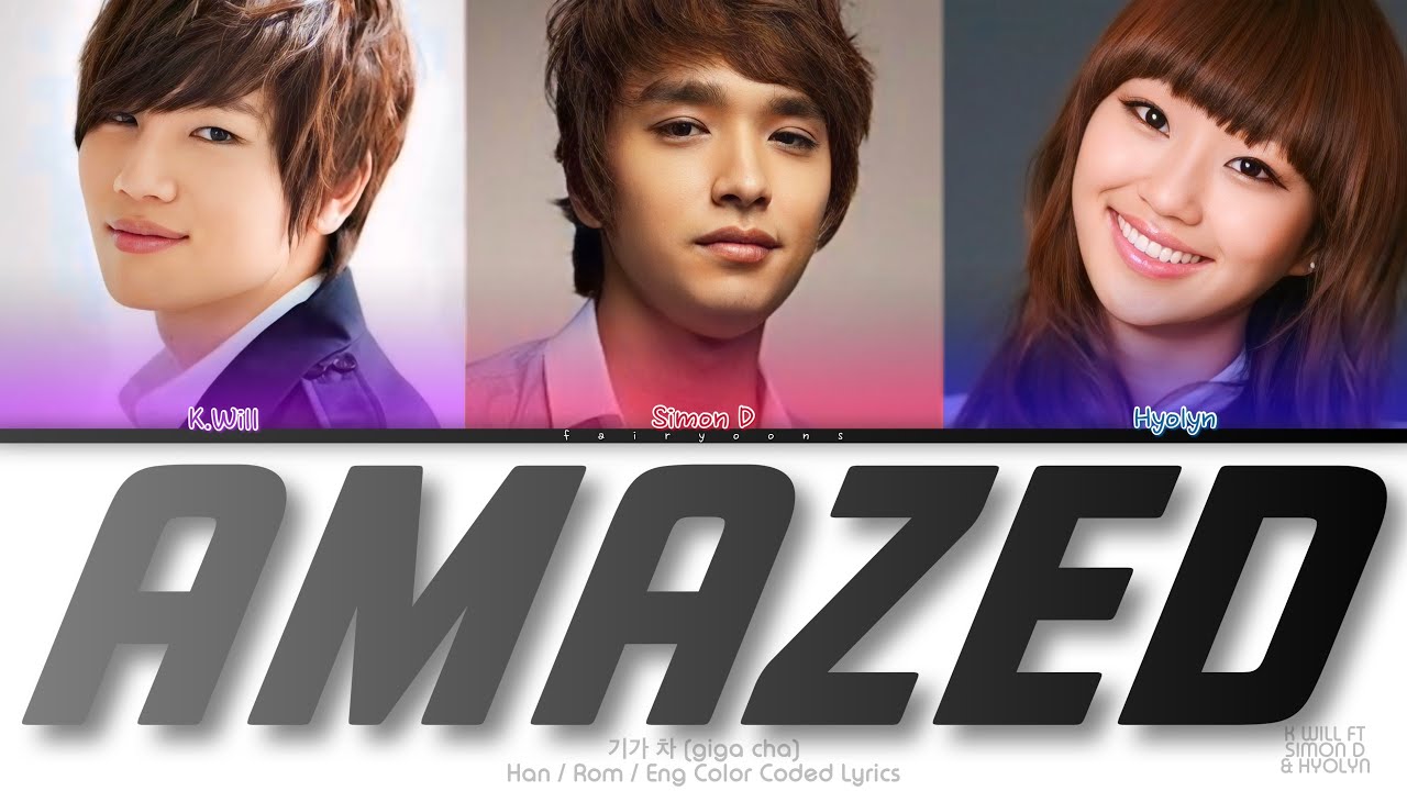 K. Will (케이윌) ft. Simon D (사이먼 도미닉) and Hyolyn (효린) 기가 차 (Amazed) Color Coded Lyrics (Han/Rom/Eng)