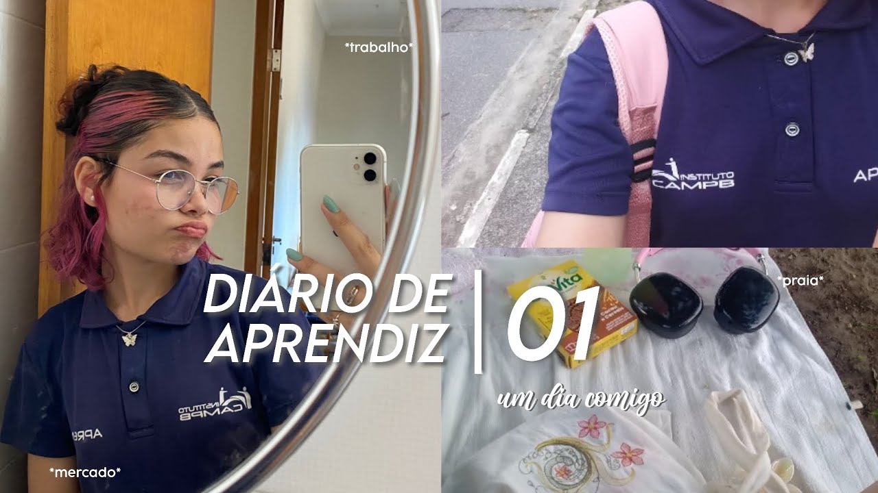 DIÁRIO DE APRENDIZ | 01 - um dia comigo! ✨ trabalho, mercado, praia, conversa