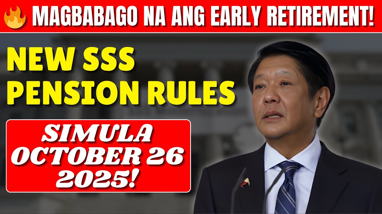 🔥 Magbabago na ang Early Retirement! New SSS Pension Rules simula October 26, 2025!