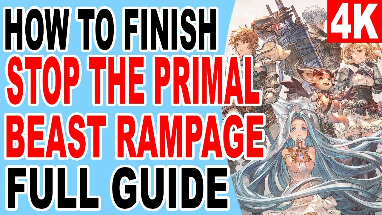 How to Finish Stop the Primal Beast Rampage - Granblue Fantasy Relink