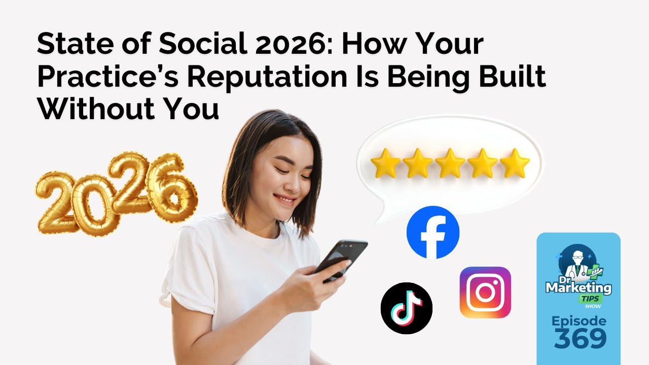 State of Social 2026: How Your Practice’s Reputation Is Being Built Without You