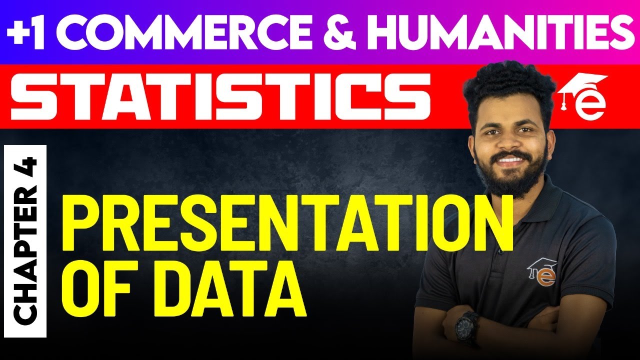 Plus One Statistics | Chapter - 4. Presentation of Data | Eduport