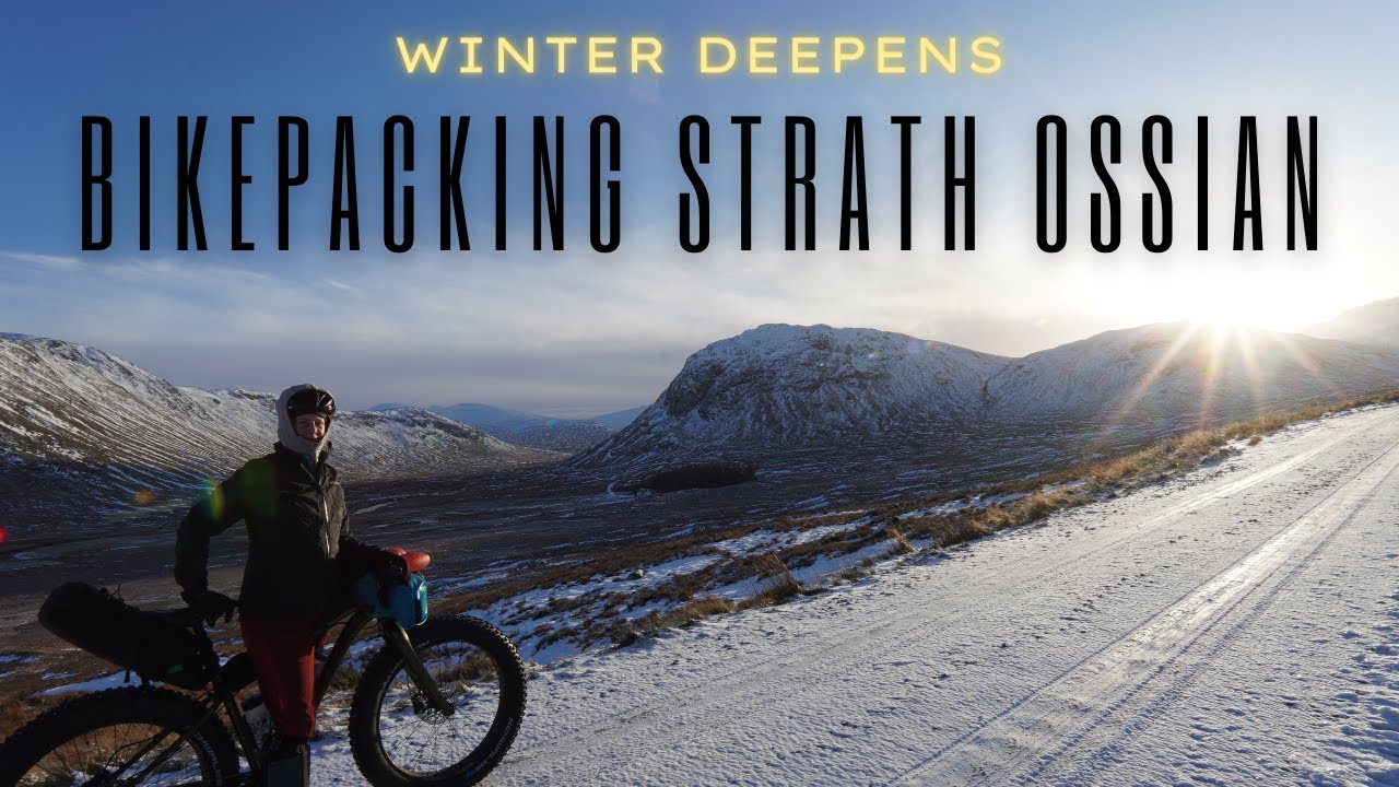 Winter deepens | Bikepacking Strath Ossian