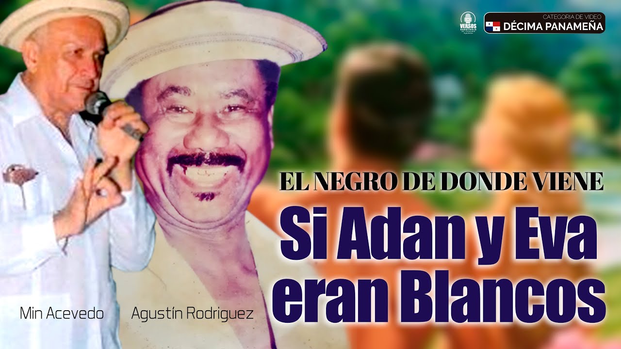 Agustín Rodríguez vs Min Acevedo N°14 (EL NEGRO DE DONDE VIENE, SI ADAN Y EVA ERAN BLANCOS)