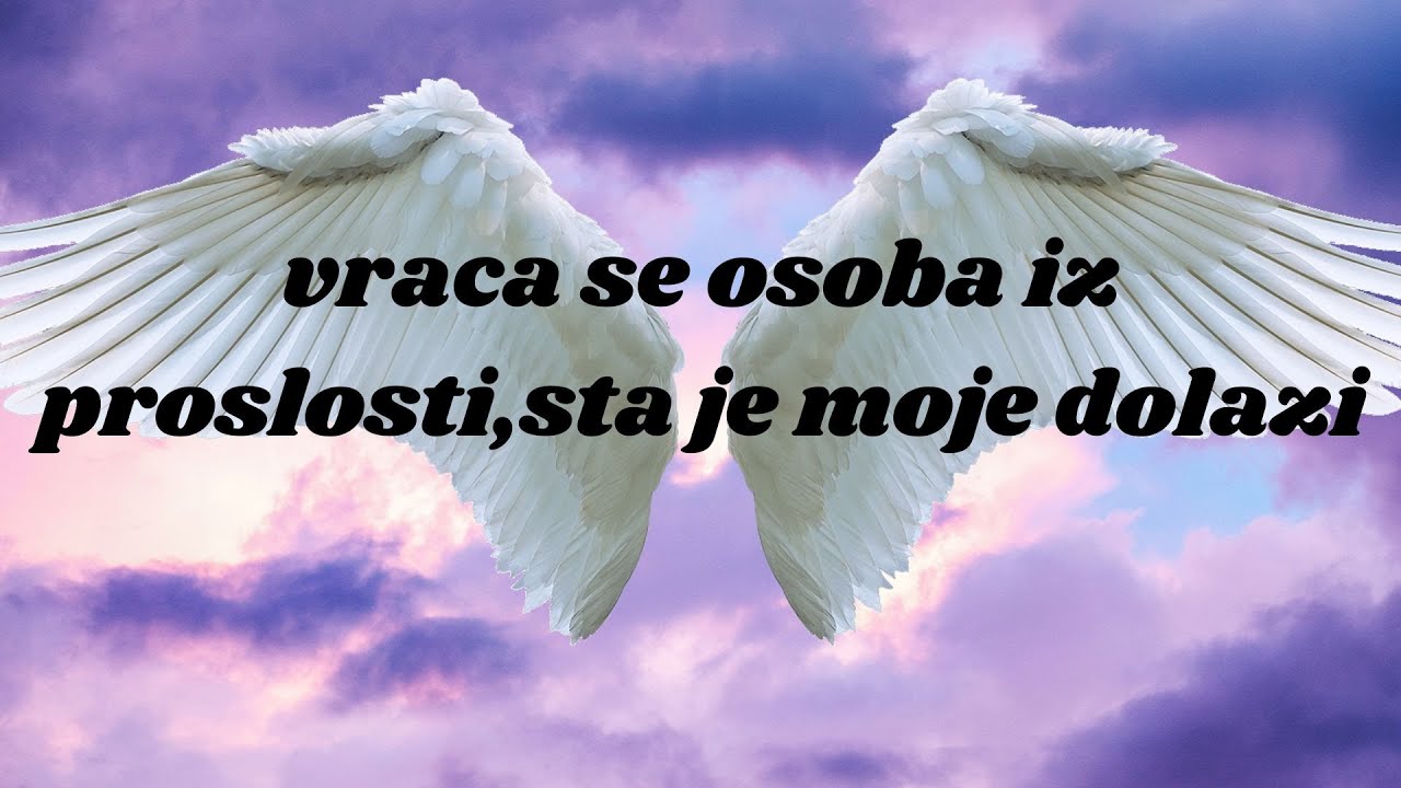 Vraca vam se osoba iz proslosti