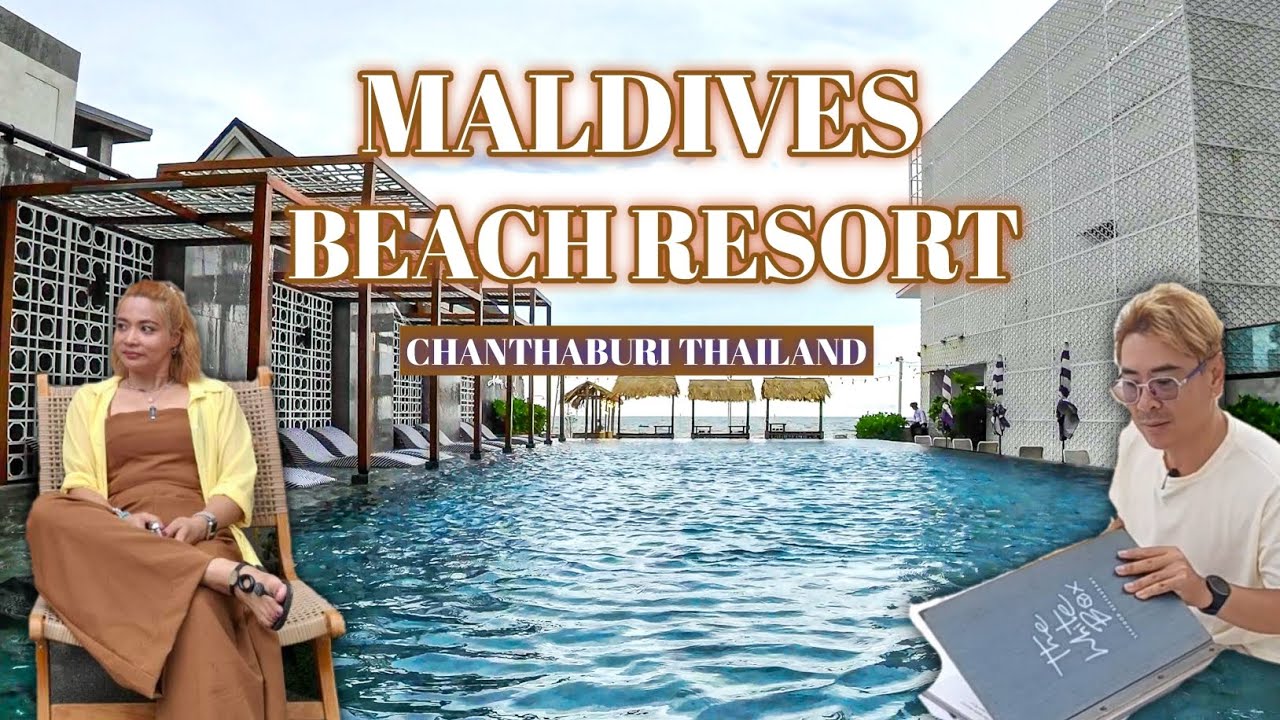Maldives Beach Resort หาดเจ้าหลาว | ที่พักสุดโรแมนติค | Tiew Laii 