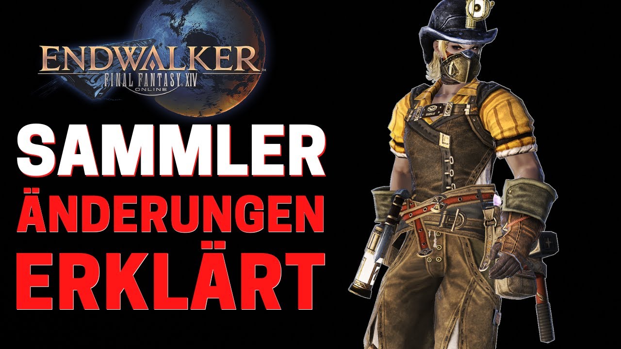FFXIV 6.0 - Sammler in Endwalker / Alle Änderungen HQ, Sammlerstücke / FFXIV Sammler Deutsch German