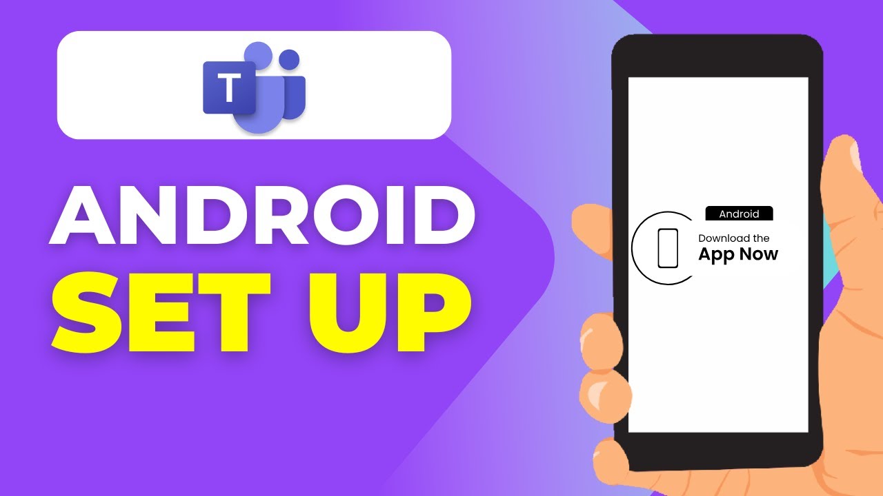 How to Install Microsoft Teams & Create an Account on Android