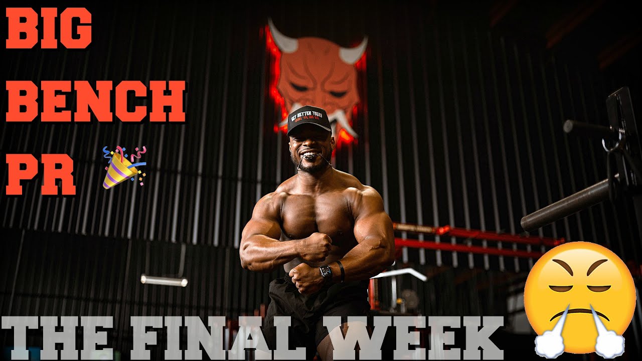 BIG Bench PR | 1 Week Out!
