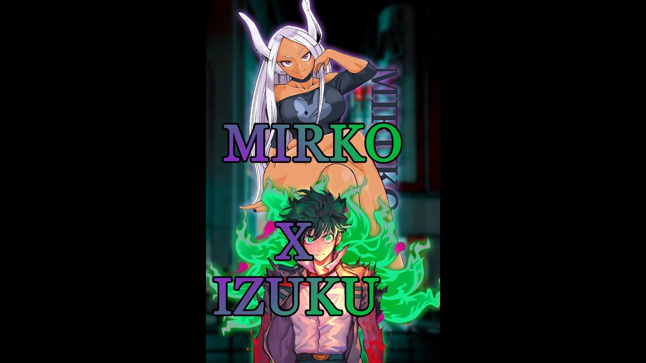 Izuku X Mirko- Colas de la Fortuna-  Izuku  el Kitsune  enamorado de una Héroe profesional- Cap 3