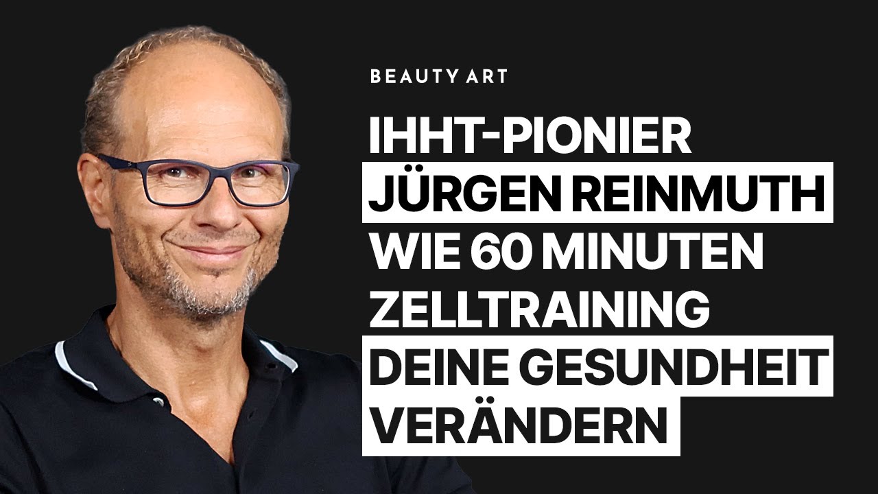 Zellgesundheit & Longevity: Wie 60 Minuten deine Gesundheit ver&auml;ndern | IHHT-Experte J&uuml;rgen Reinmuth