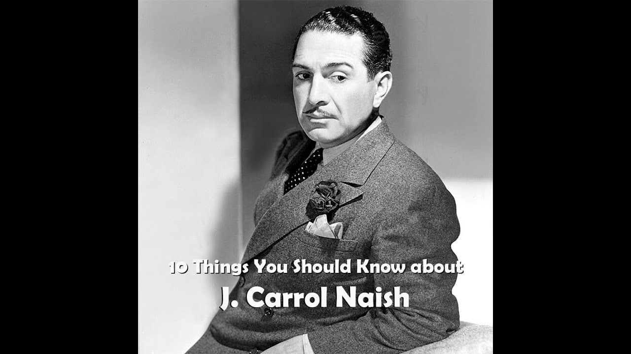 10 Things You Should Know About J. Carrol Naish