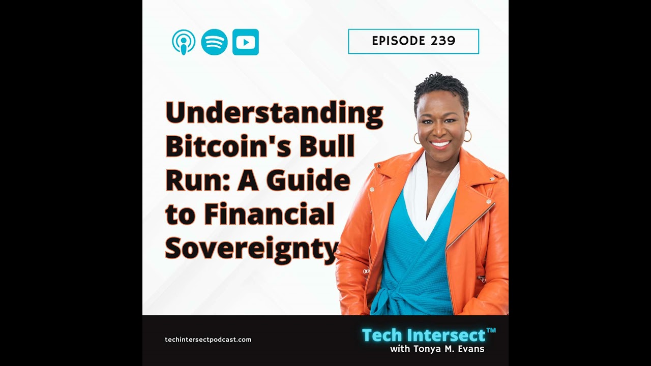 Understanding Bitcoin's Bull Run: A Guide to Financial Sovereignty