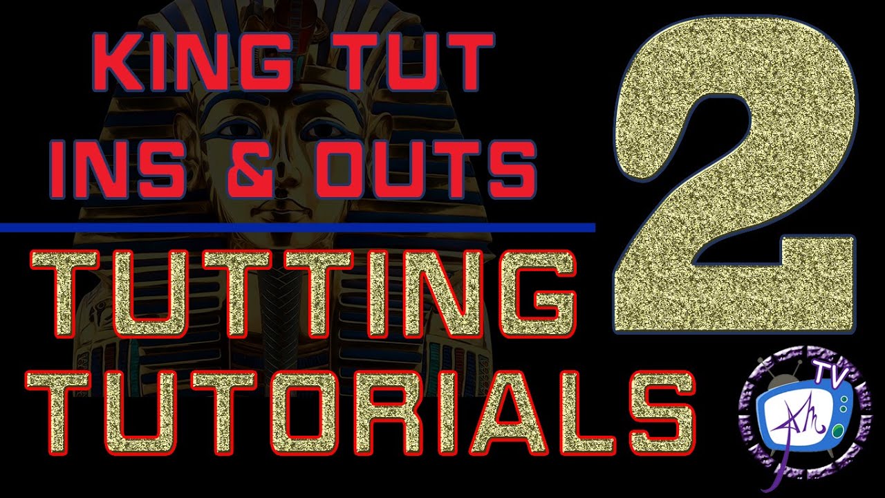 King Tuts In and Outs  part 2- Tutting Tutorial- Gear 3 & Gear 4