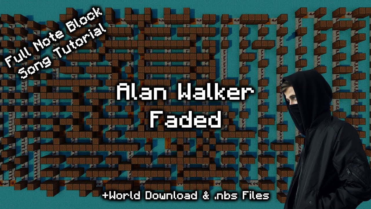 Alan Walker - Faded - Note Block Tutorial (Full Song)