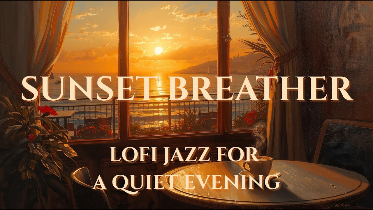 Sunset Breather – Lofi Jazz