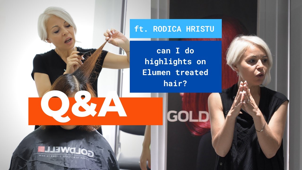 Highlights on Elumen treated hair | RODICA HRISTU | Q&A