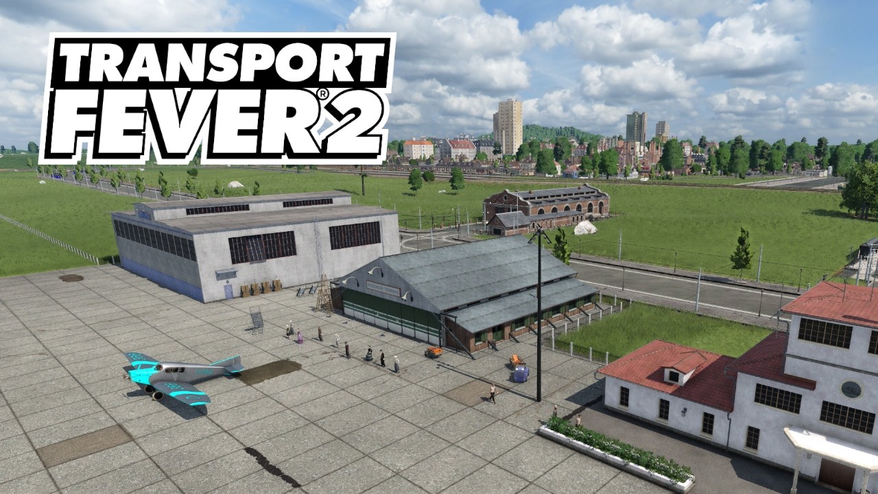 Building Our First Airports and Creating a Profitable Airline! | EP27 | Transport Fever 2
