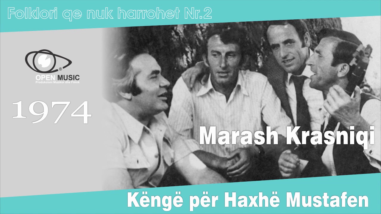 Marash Krasniqi - Këngë për Haxhë Mustafen