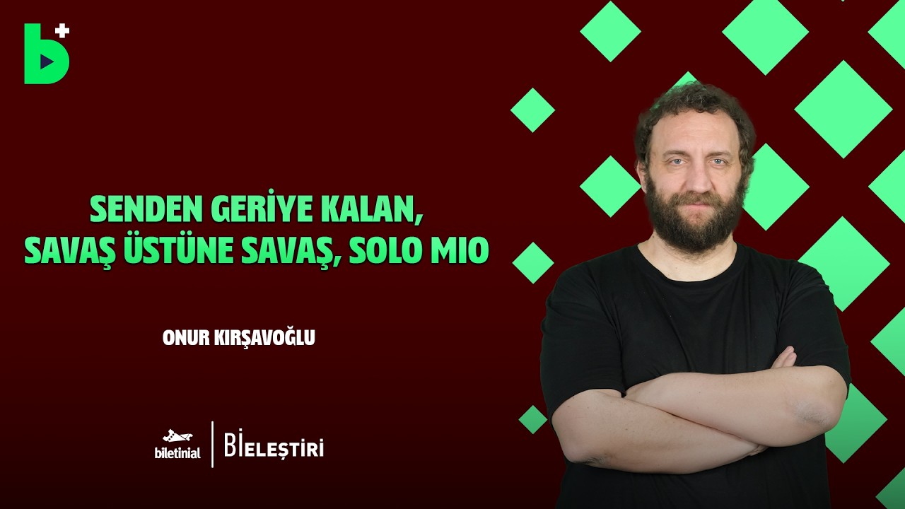 Vizyon Takvimi I Senden Geriye Kalan I Savaş Üstüne Savaş I Solo Mio