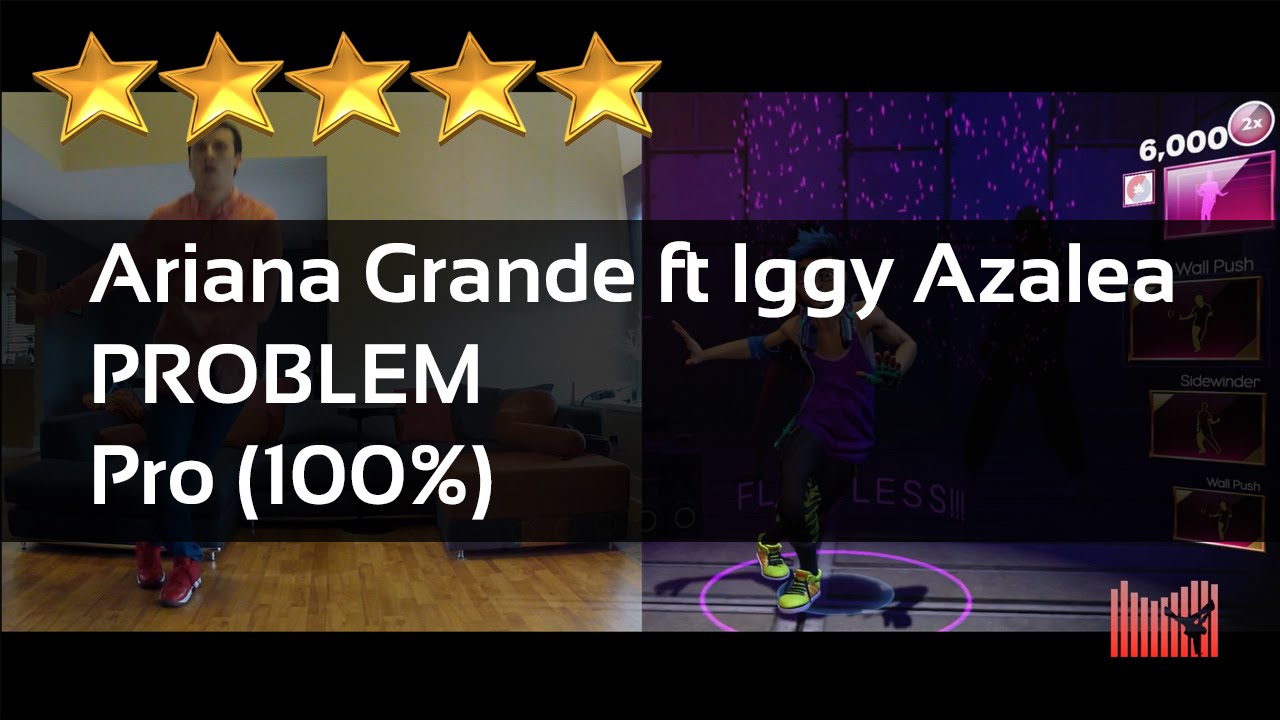 Dance Central Spotlight - Ariana Grande ft Iggy Azalea - Problem - Pro Routine (100%)