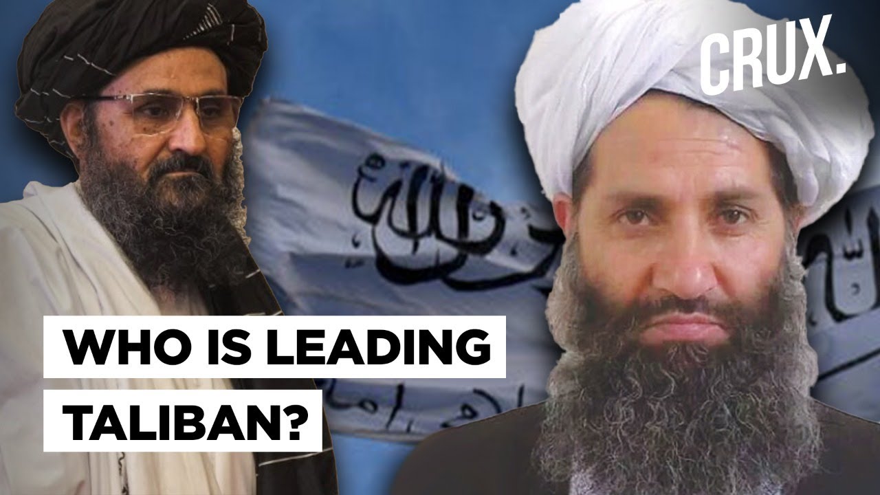 Mullah Baradar, Yaqoob, Haqqani & Akhunzada: The Taliban Leaders Who Will Lead Afghanistan Now
