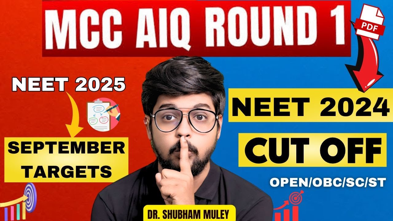 MCC 1st Round NEET 2024 Cut Off | All Categories: Open, OBC, SC, ST | NEET 2025 September Target!