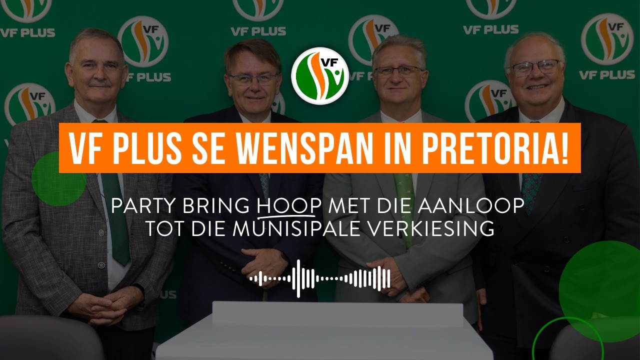 VF Plus se wenspan in Pretoria!