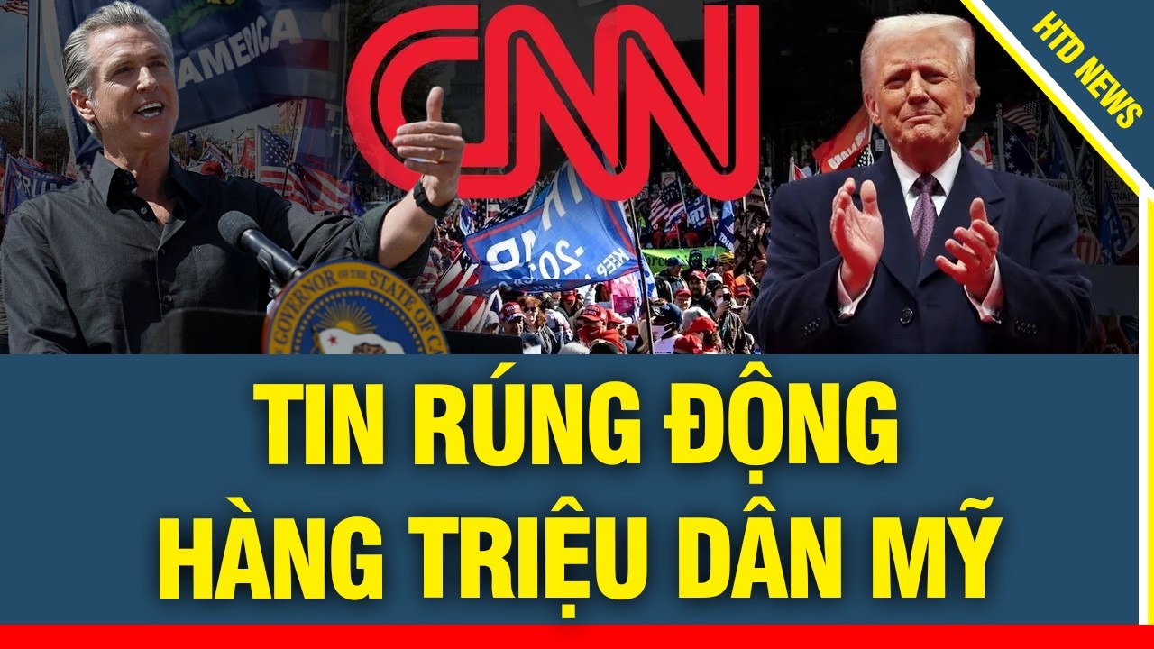 Sửng sốt, cú sốc kép! CNN PHẢN BỘI vạch trần sự thật của ĐDC, Gavin Newsom bất ngờ thừa nhận sai