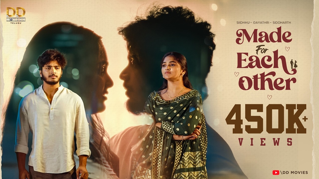 Made For Each Other | Latest Telugu Short Film | Krishna S Rama | Siidhhu | Gayathri | Siddharth