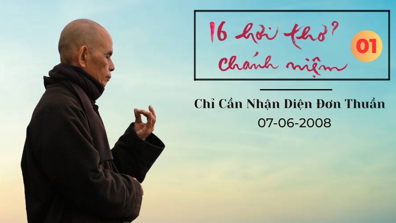 Kinh Quán Niệm Hơi Thở 01 | TS Thích Nhất Hạnh(07-06-2008, tv Bát Nhã, Việt Nam)