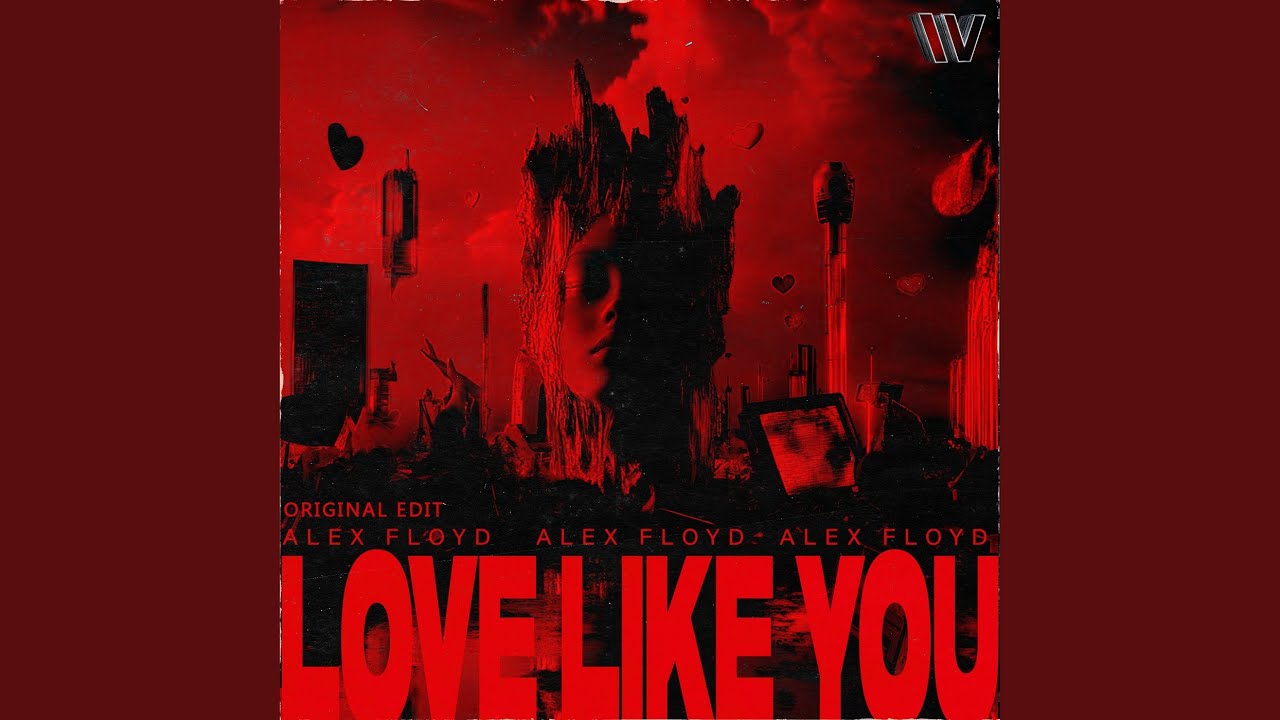Love Like You (Original Edit)